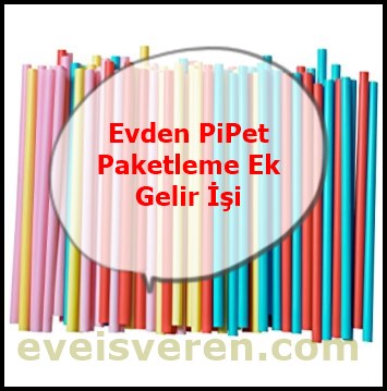 Evde Pipet Paketleme İle Kazanmak